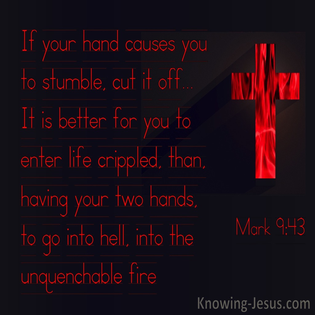 Mark 9:43 If Your Hand Offends Cut It Off (black)